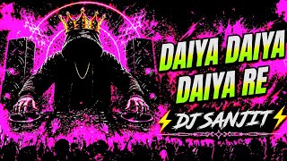 Daiya Daiya Daiya Re Dj Song | New Hindi Top Song Dj Remix | Dj Gana Hindi | 2026 Dj Song | Edm Mix 
