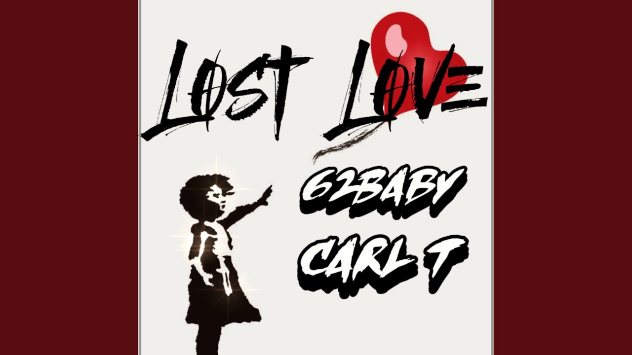 Lost Love (feat. CARL T)