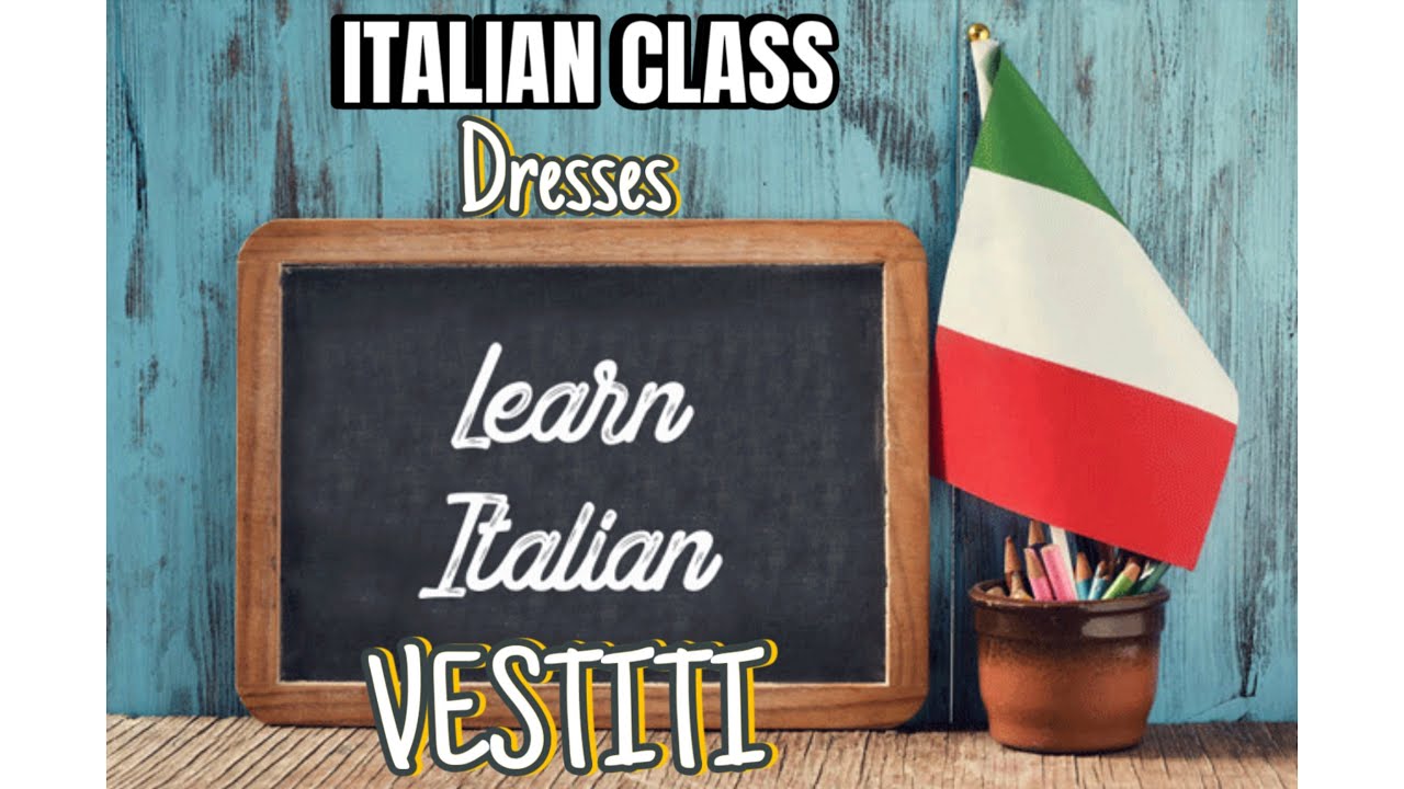 Learning Italian words (dresses in Italian)
