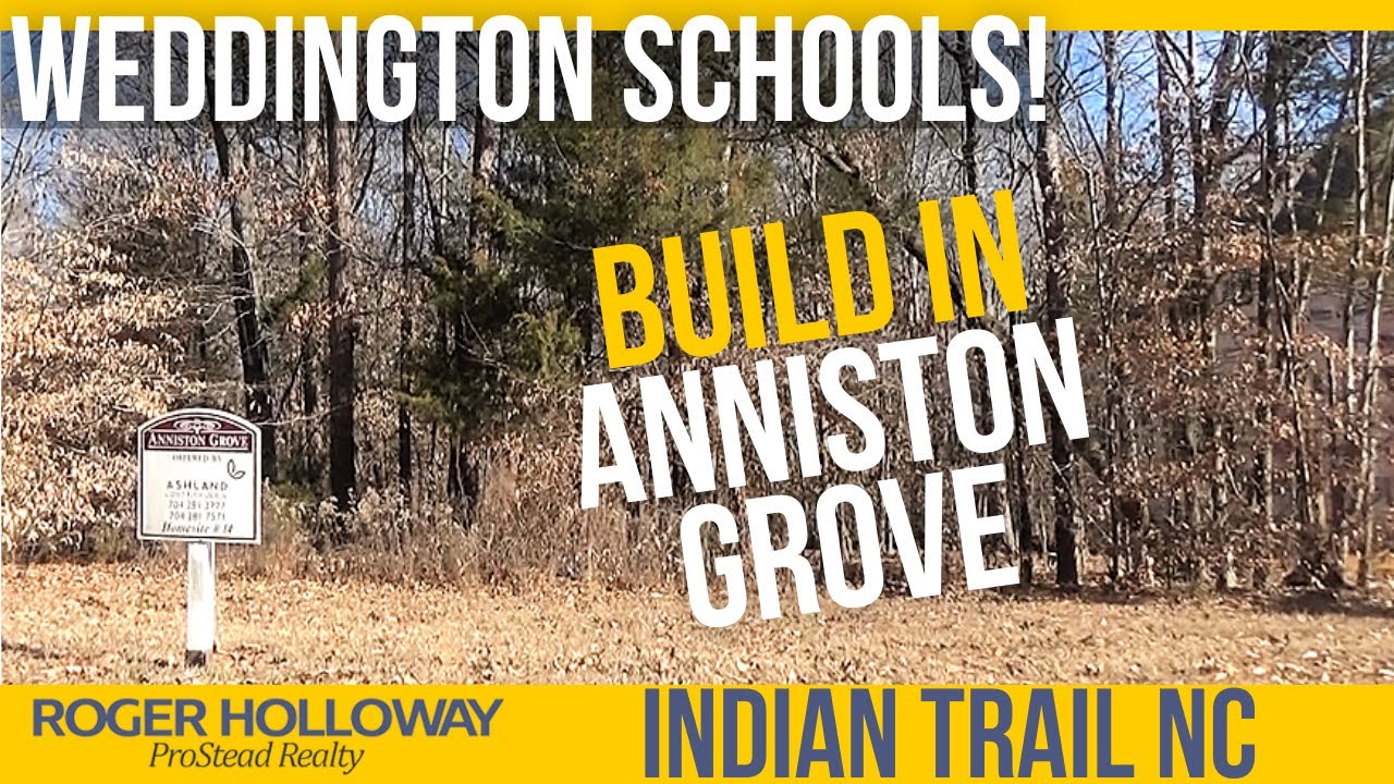 Anniston Grove Lots Weddington Schools [Indian Trail NC] YouTube