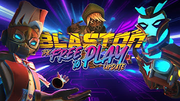 Blaston: Free-To-Play Update Trailer