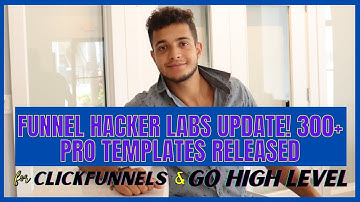 Funnel Hacker Labs Update!  300+ Funnel Templates for Clickfunnels and Go High Level