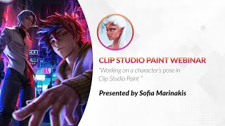 Webinar  – Working on a character’s pose in Clip Studio Paint with Sofia Marinakis