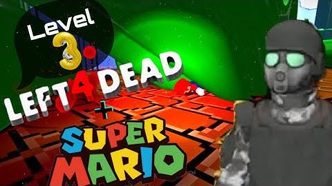 Left 4 Mario part (3/4 or 5)🔥🧟🧟🔥