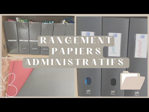 RANGEMENT - TRI - ORGANISATION DES PAPIERS ADMINISTRATIFS 📑 