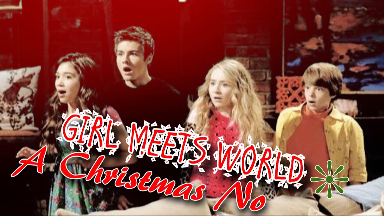 Girl Meets World | "A Christmas No" [Humour] 