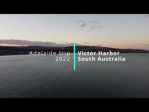 Adelaide Trip 2022 - Victor Harbor South Australia Drone Music Video