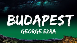 George Ezra - Budapest (Lyrics)  | 1 Hour Loop Lyrics Time