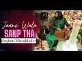 Jany wala sanp tha sath hota to mal khata saqlain musakhelvi latest saraiki  punjabi songs 2023