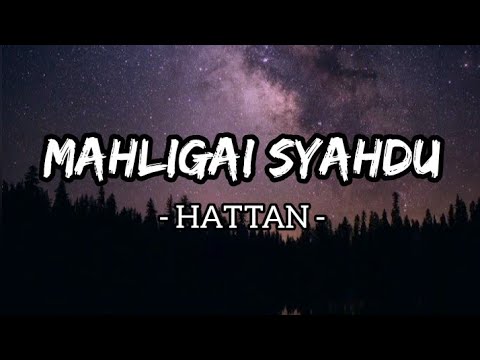 Mahligai Syahdu - Hattan (Lirik) - YouTube