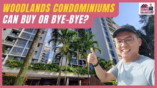 Woodlands Condominiums – Can Buy or Bye-Bye?