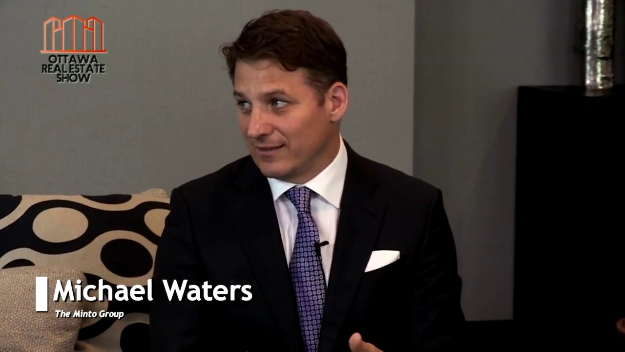 Ottawa Real Estate Show Minto Group CEO Michael Waters YouTube