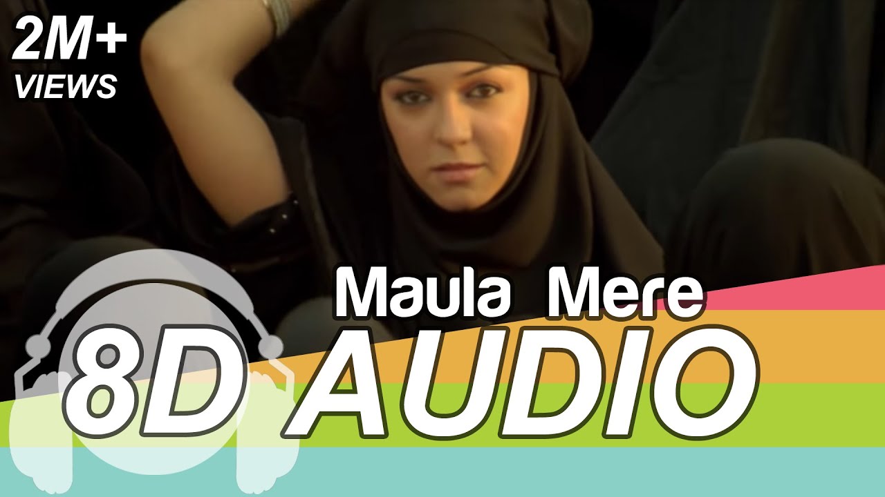 Maula Mere Maula Mere   Anwar 8D AUDIO