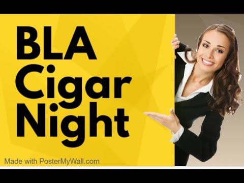 BLA TV Ep 6 - Wednesday, 8/9/23 1st Annual BLA Cigar Night Cigar Night