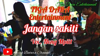Jangan Sakiti dangdut slow // Tiga Dara Entertainment // Live Kebon Jambe