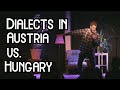 Dialects in austria vs in hungary  stand up comedy  tamas vamos