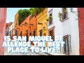 What Makes San Miguel de Allende So Special?