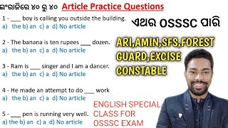 Article Practice Questions || English Grammar For OSSSC || English 40/40 || ARI,AMIN,SFS,FG,EC