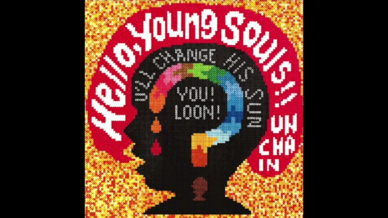 UNCHAIN - (full album) Hello, Young Souls!!