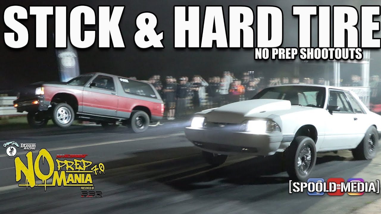 STICK SHIFT & HARD TIRE NO PREP ACTION!!!! NO PREP MANIA 7.0 AT MAGNOLIA!!!