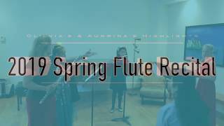 2019 Spring Flute Recital - Olivia Highlights