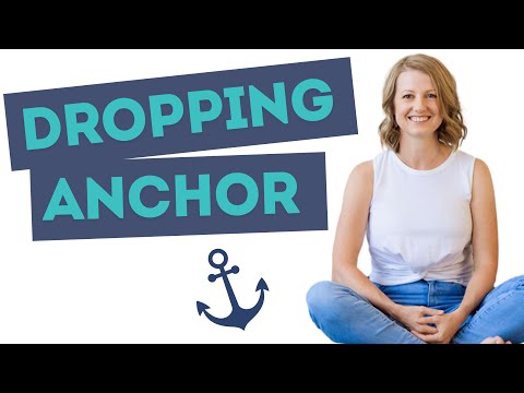 Dropping Anchor - ACT Mindfulness Practice