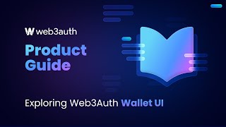 Exploring Web3Auth Wallet UI
