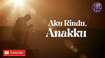 Aku Rindu, Anakku