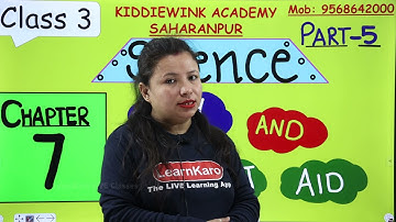 Safety and First Aid | Chapter- 7 | Science for Class 3 students | CBSE Pattern | Part 5