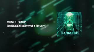 Phonk Chmcl Søup - Darkside Slowed Reverb