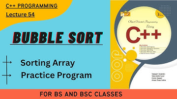 Bubble Sort || Sorting Array || With Practice Program || Lecture 54 || In Urdu/Hindi