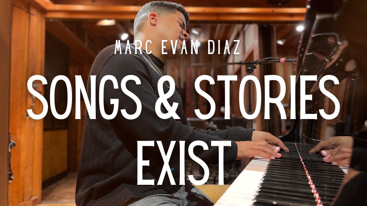 Exist // Songs & Stories // Marc Evan Diaz