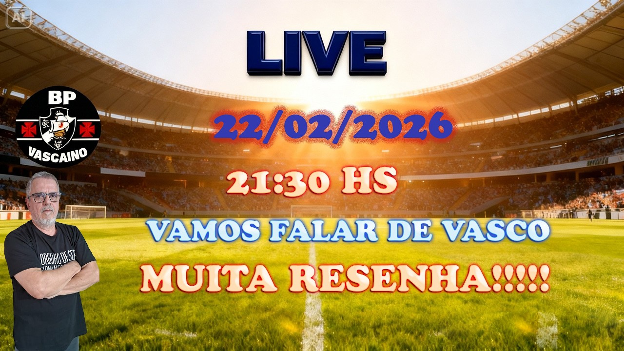 LIVE HOJE 20/02. VAMOS FALAR MUITO DE VASCO!!!