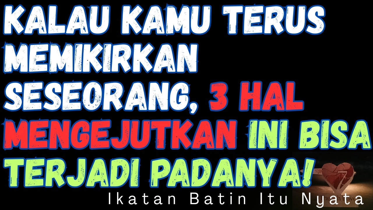 Jika kamu sering memikirkan seseorang, 3 hal ini Yang akan terjadi pada orang itu 2