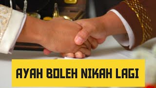 Ayah Boleh Nikah Lagi | Ustazah Dr Aisyah Dahlan