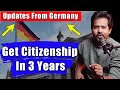 Latest changes In Citizenship Law of Germany | Get citizenship In 5 years | Dual Citizenship