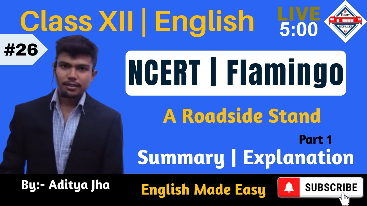 CBSE Class 12 English | Flamingo | A Roadside Stand | English Made Easy | By:- Aditya Jha