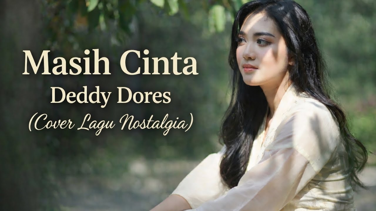 Masih Cinta_Deddy Dores Cover TUNE7X | Kenangan Cinta Lama 
