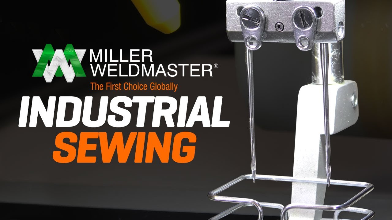 What is Industrial Sewing Technology? I Miller Weldmaster YouTube