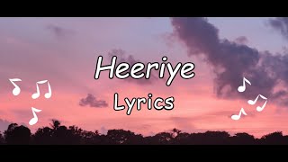 Teri hoke maraan Jind Jaan karaan | Heeriye | Lyrics Video Song | English #Terihokemaraan #heeriye