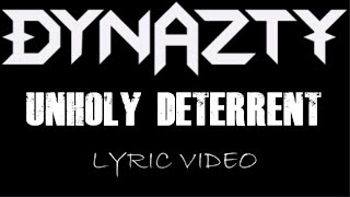 Watch Dynazty Unholy Deterrent video