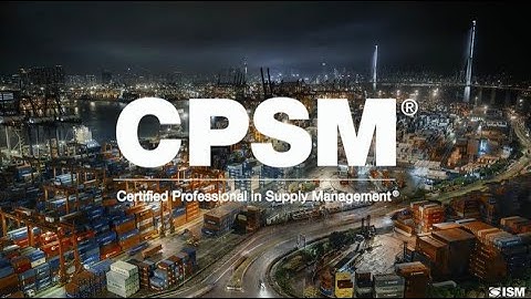 Certified Professional in Supply Management® (CPSM®) Certification