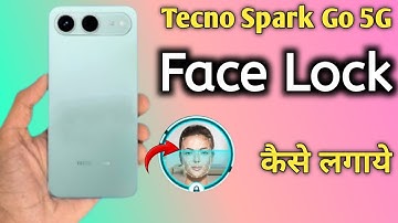 Tecno spark go 5g face lock setting | How to set face lock in tecno spark go 5g ? Face lock in tecno