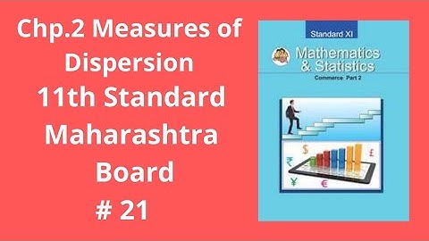 Measures of Dispersion | Class 11th | Maharashtra Board | Commerce | FYJC | # 21