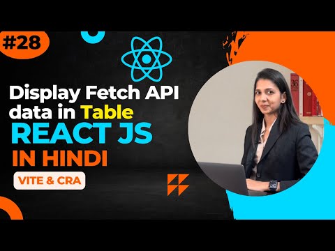 Display Data in Table Form with Fetch API in React | Vite and Create React App | react #28