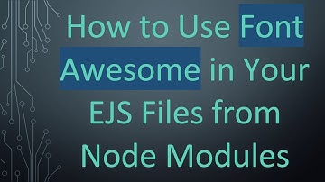 How to Use Font Awesome in Your EJS Files from Node Modules