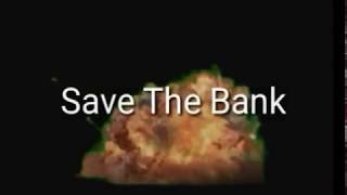 فيلم قصير Save the bank