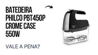 Batedeira Philco PBT450P Crome Case Vale a Pena? Review Completo com Prós e Contras