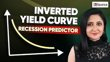 Inverted Yield Curve Exlained For Beginners -  Its Impact on Bonds and Recession Indication