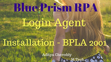 Blue Prism RPA - Login Agent - Installation - BPLA 2001 - Aditya RPA Academy BTM Layout
